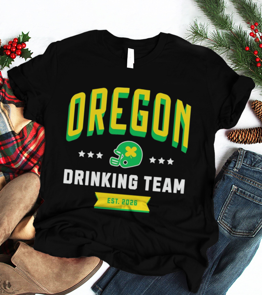 Oregon Drinking Team St. Patrick's Day 2026 Est. 2026 Helmet Clover Stars T-Shirt