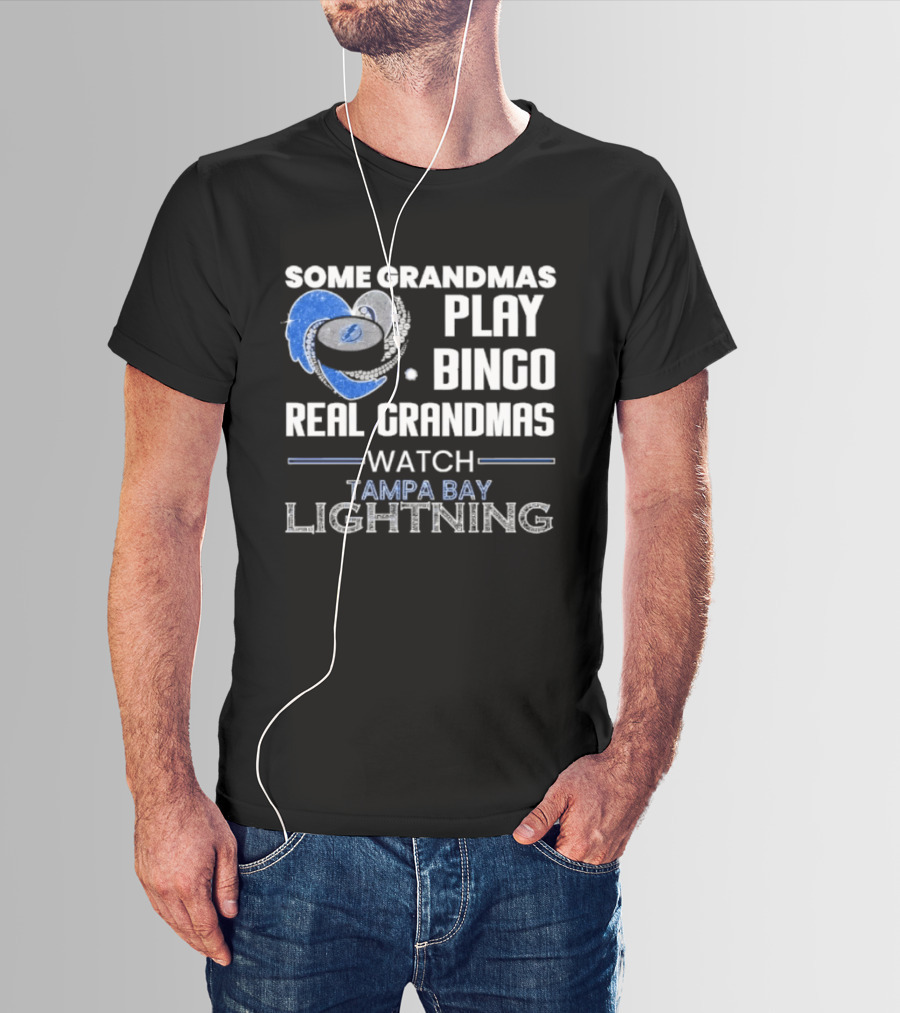 Some Grandmas Play Bingo Real Grandmas Tampa Bay Lightning T-Shirt