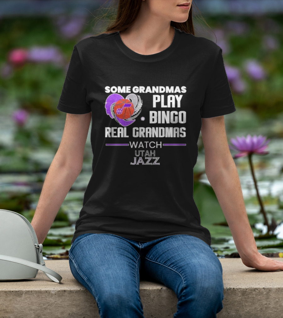 Some Grandmas Play Bingo Real Grandmas Utah Jazz T-Shirt