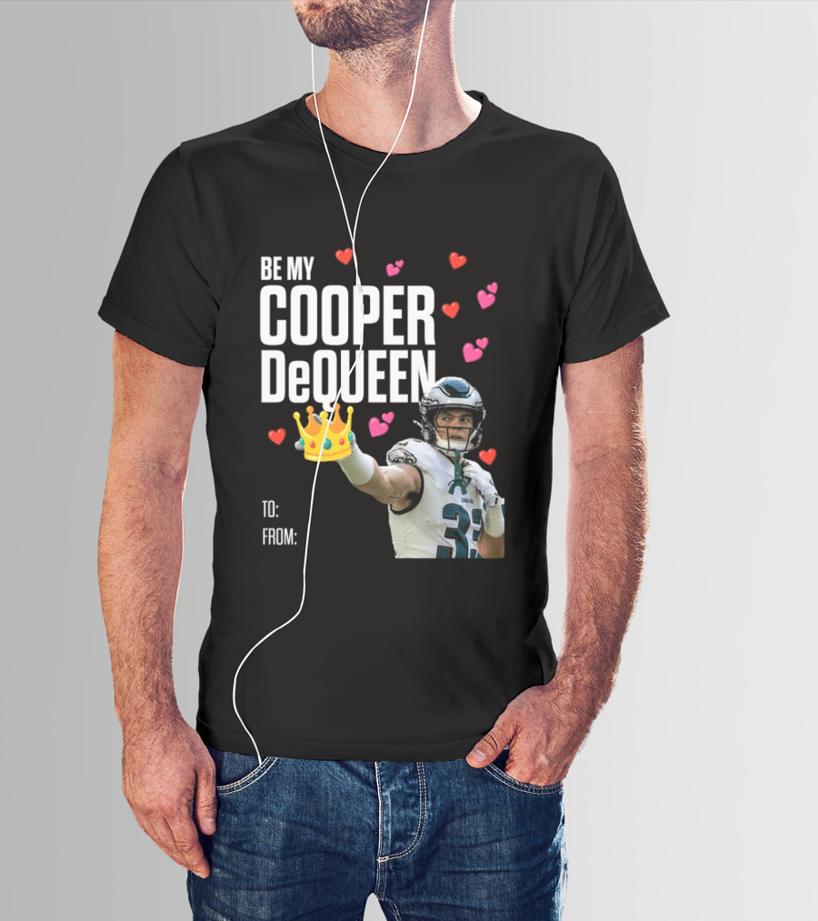 Be My Cooper DeQueen Philadelphia Eagles Hearts Crown T-Shirt