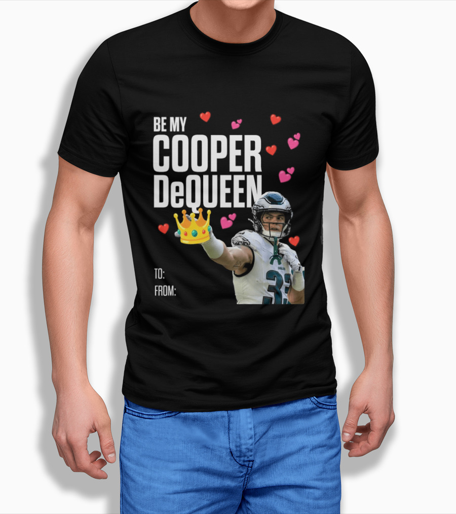 Be My Cooper DeQueen Philadelphia Eagles Hearts Crown T-Shirt