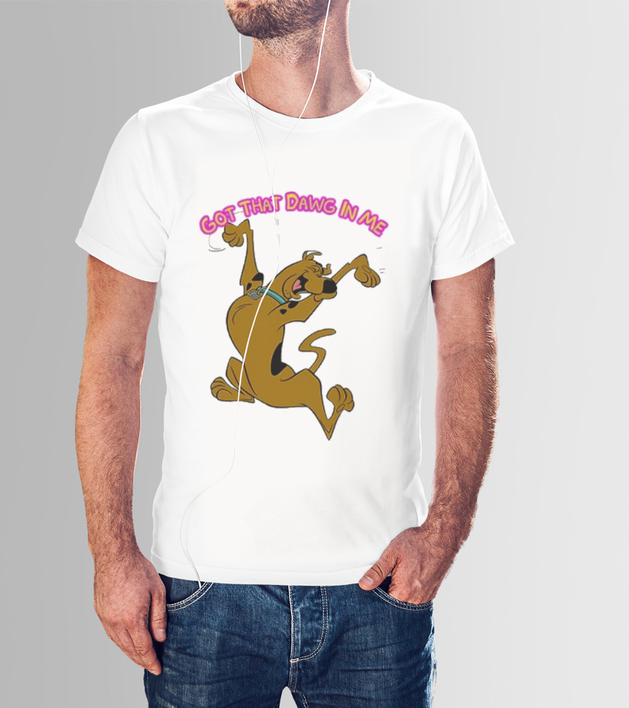 Got That Dawg In Me Scooby Doo Enthusiastic Pose T-Shirt