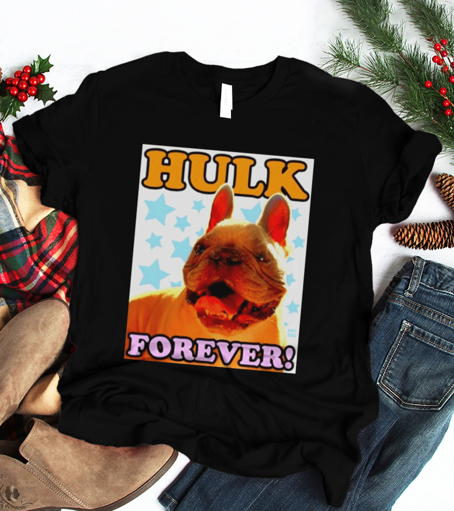Hulk Forever French Bulldog Stars Dogs T-Shirt