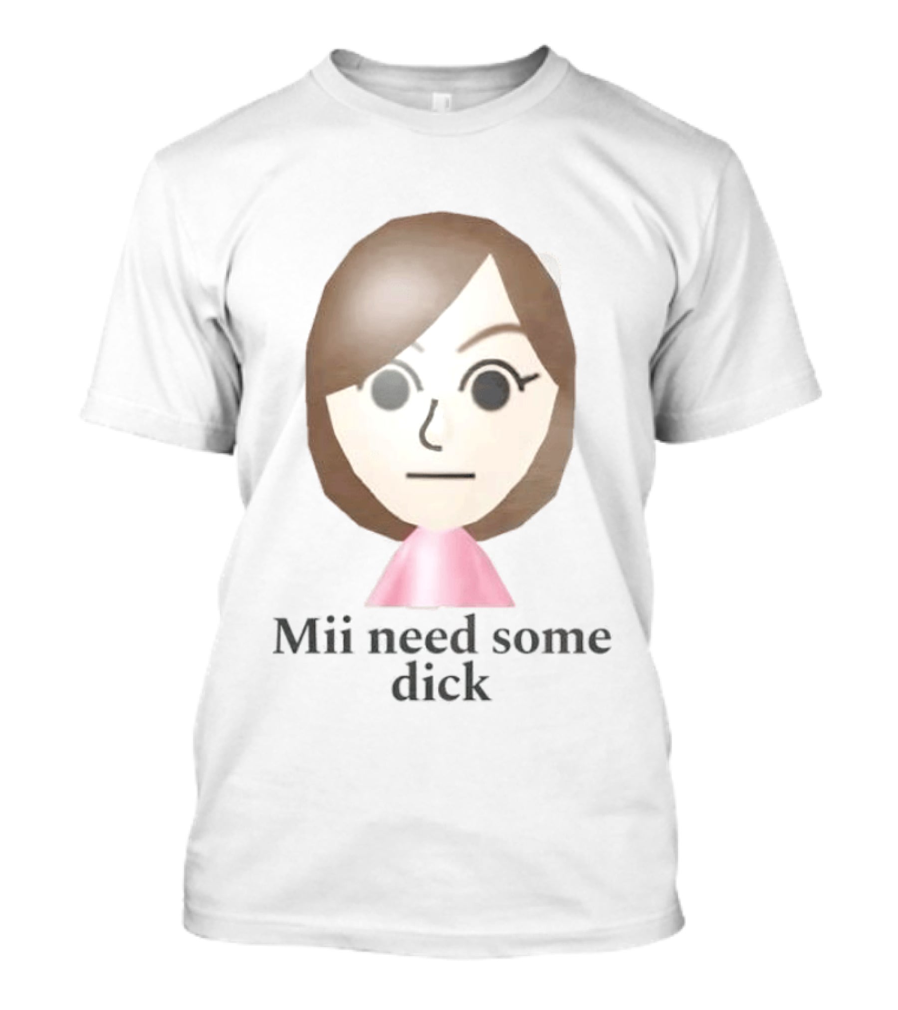 Mii Need Some Dick Wii Avatar Humor T-Shirt