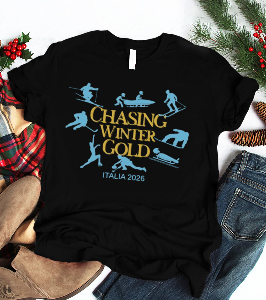 Chasing Winter Gold Italia 2026 Figure Skating Skiing Ice Hockey Bobsledding T-Shirt