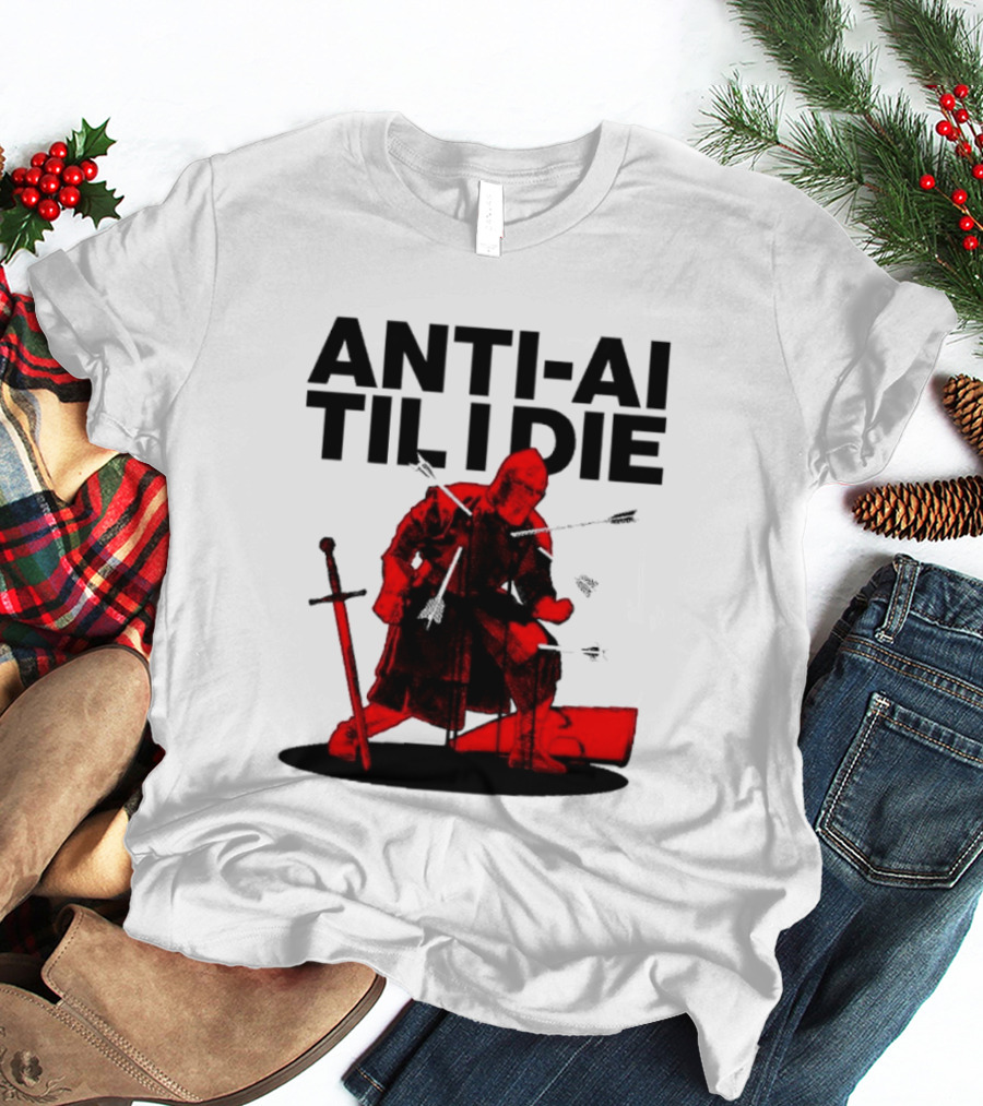 ANTI AI TIL I DIE Medieval Warrior Kneeling With Sword And Arrows T-Shirt