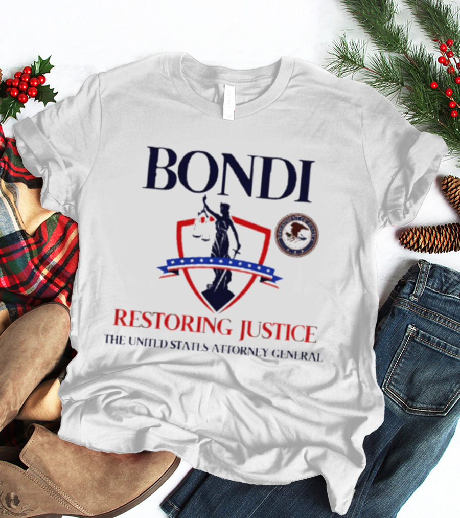 Bondi Restoring Justice United States Attorney General T-Shirt