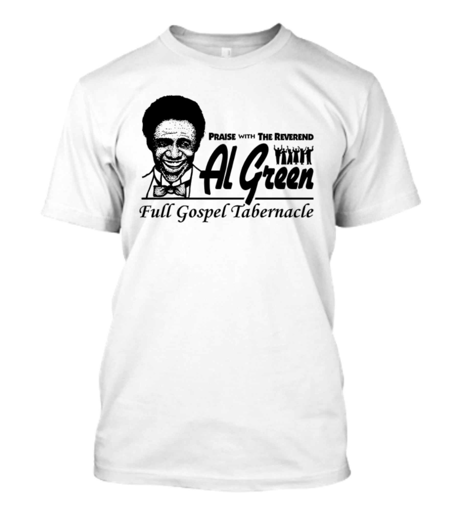 Parise With The Reverend Al Green Full Gospel Tabernacle T-Shirt