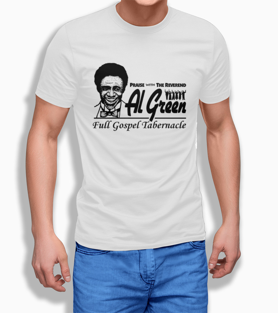 Parise With The Reverend Al Green Full Gospel Tabernacle T-Shirt