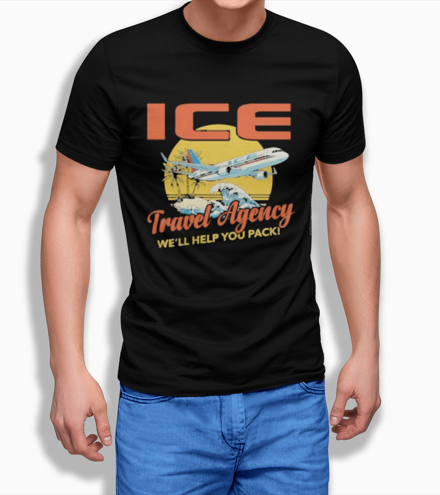 ICE Airplane Travel Agency We'll Help You Pack T-Shirt