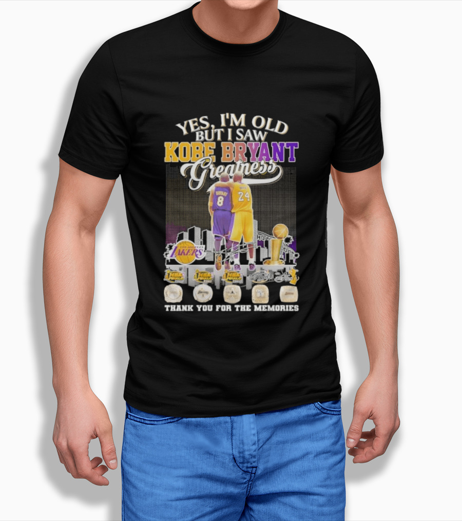 Yes I'm Old But I Saw Kobe Bryant Greatness Lakers Skyline Thank You For The Memories T-Shirt