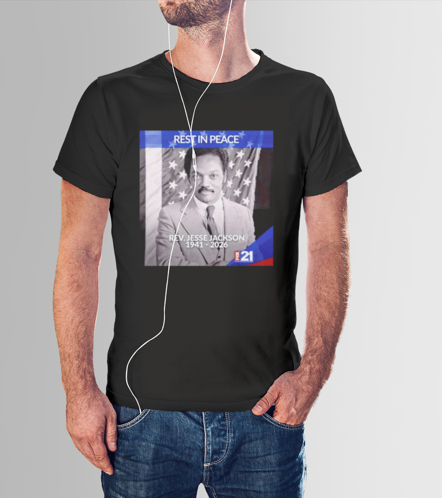 Rest In Peace Rev Jesse Jackson 1941 2026 Fox 21 Memorial Image T-Shirt