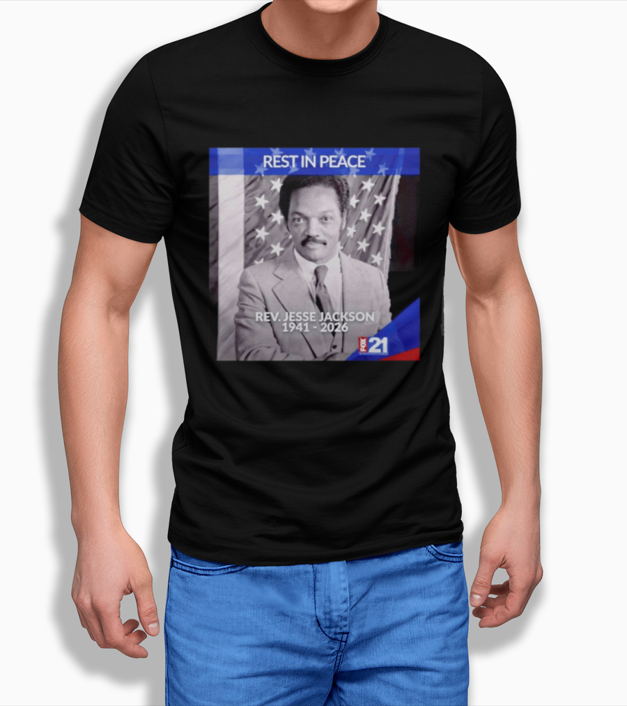 Rest In Peace Rev Jesse Jackson 1941 2026 Fox 21 Memorial Image T-Shirt