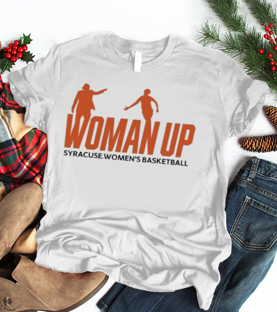 Syracuse Women's Basketball 2026 Woman Up T-Shirt