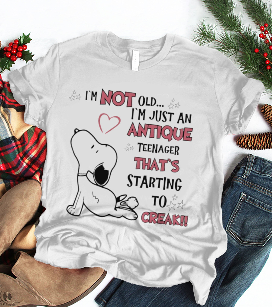 I'm Not Old Just An Antique Teenager Starting To Creak Snoopy Heart Stars T-Shirt