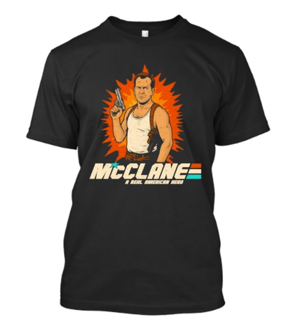 John McClane Die Hard A Real American Hero Explosive T-Shirt