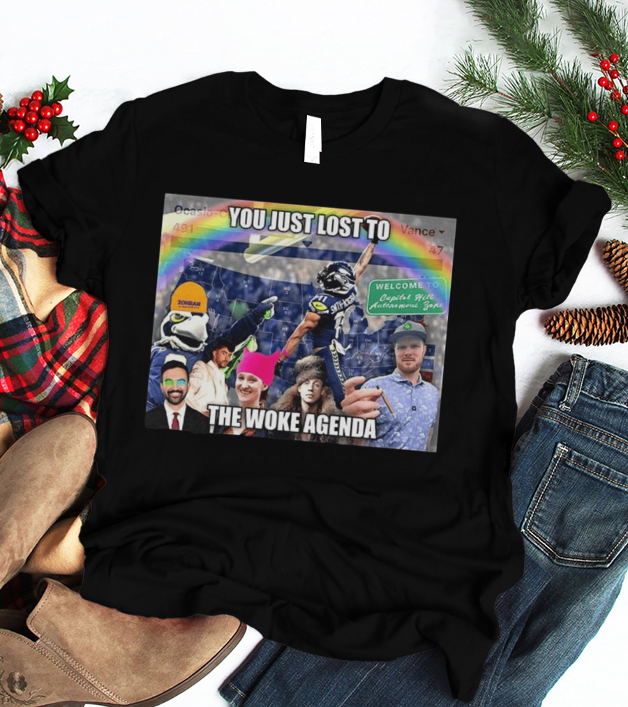 You Just Lost To The Woke Agenda Rainbow Capitol Hill Autonomous Zone Seattle Seahawks T-Shirt