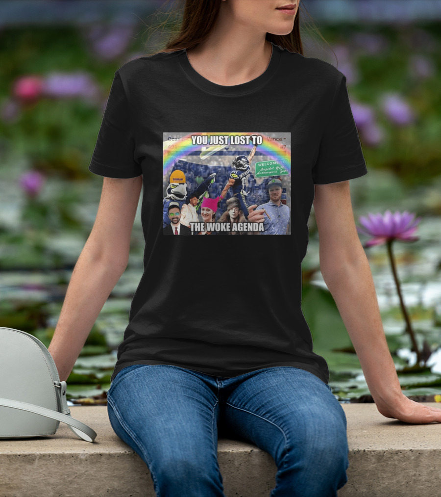 You Just Lost To The Woke Agenda Rainbow Capitol Hill Autonomous Zone Seattle Seahawks T-Shirt