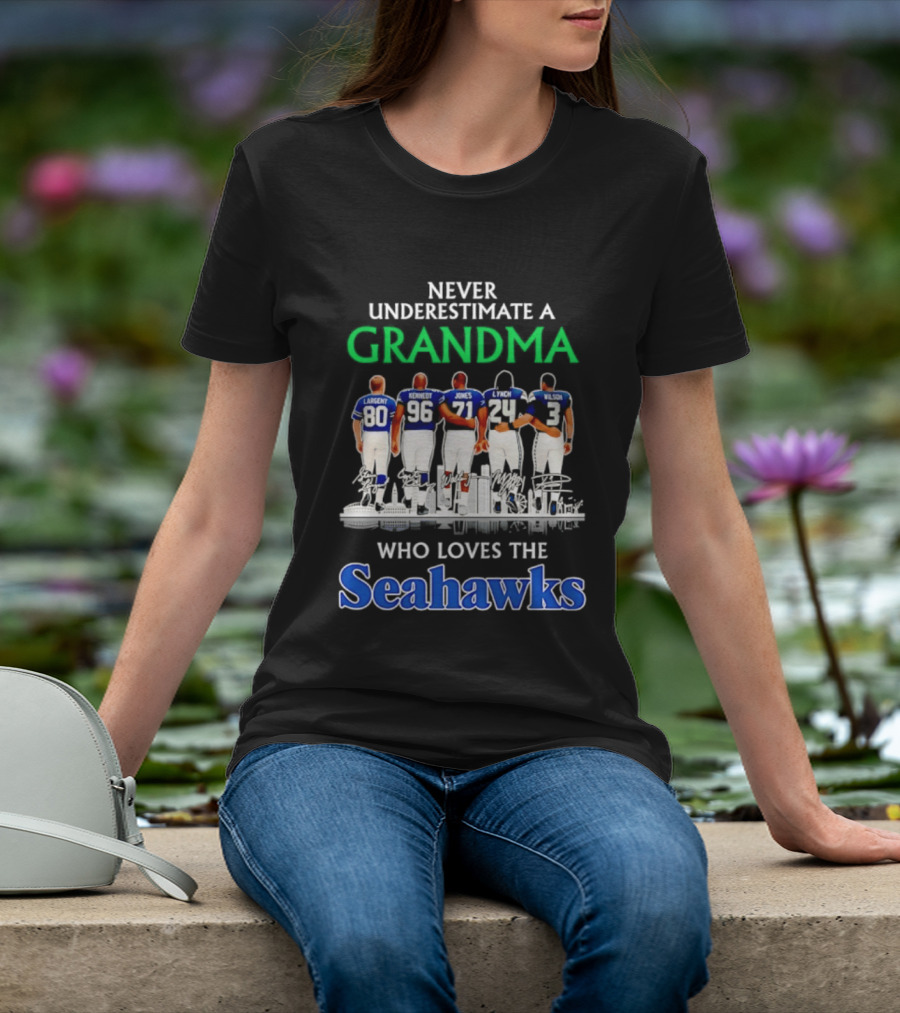 Never Underestimate A Grandma Who Loves The Seahawks Largent Kennedy Jones Lyles T-Shirt
