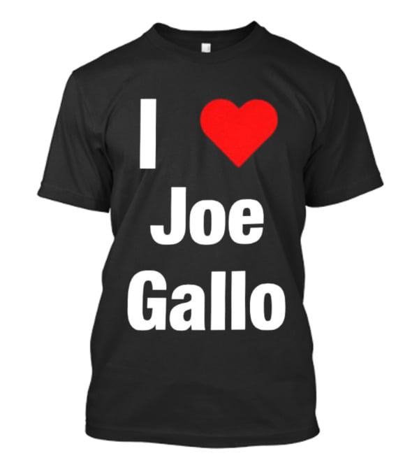 I Love Joe Gallo Merrimack Warriors Basketball T-Shirt