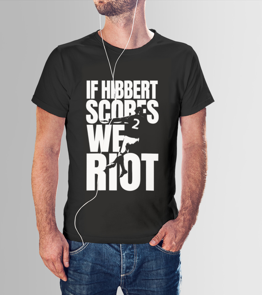 If Hibbert Scores We Riot Basketball Number 2 T-Shirt