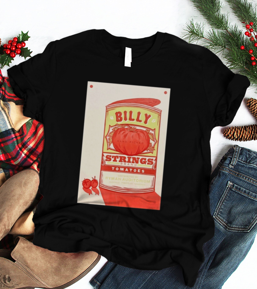 Billy Strings Hand Picked Tomatoes Ryman Auditorium February 22 2026 Nashville T-Shirt