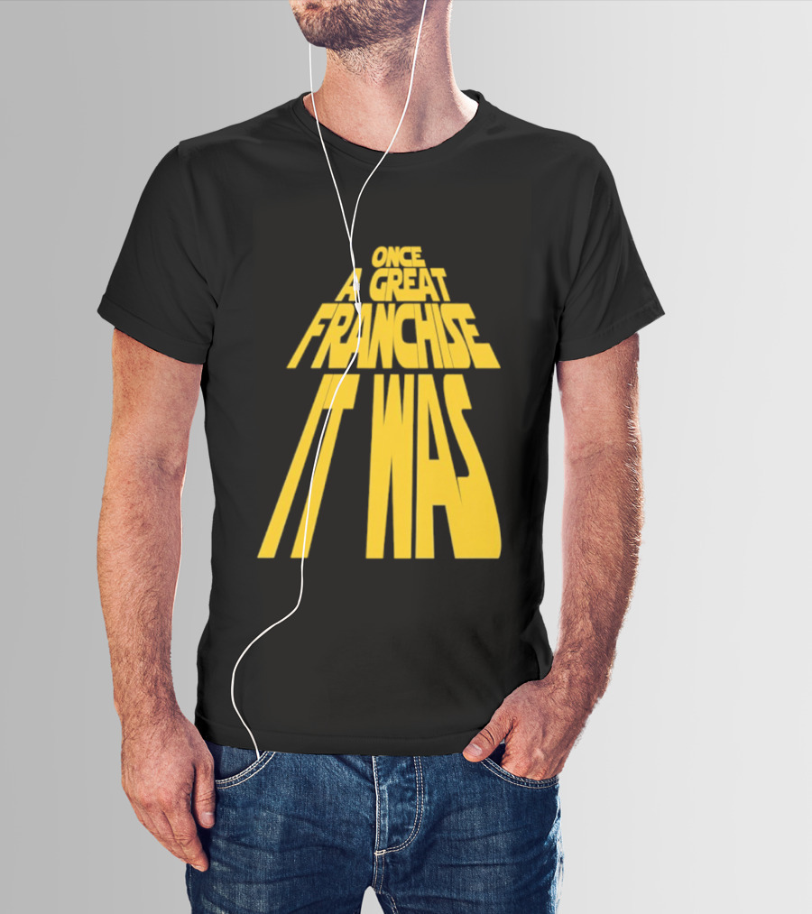 Star Wars Parody Once A Great Franchise It Was T-Shirt