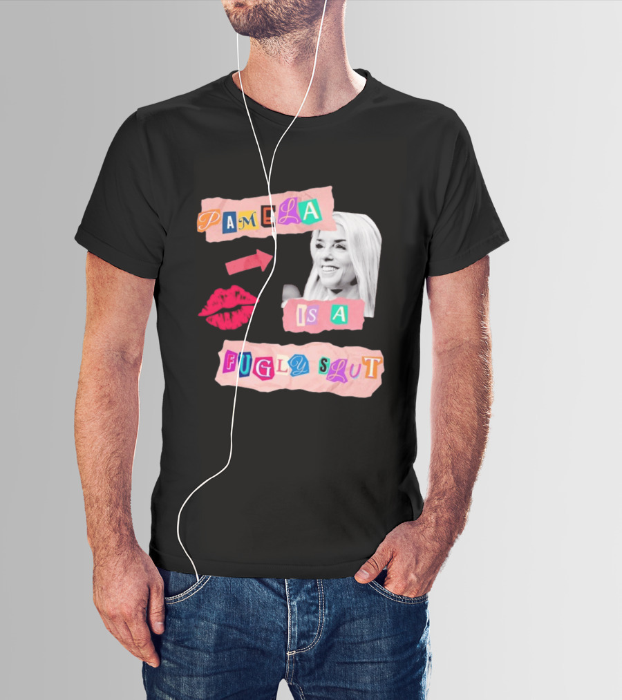 Pamela Is A Fugly Slut Vintage Punk Collage T-Shirt