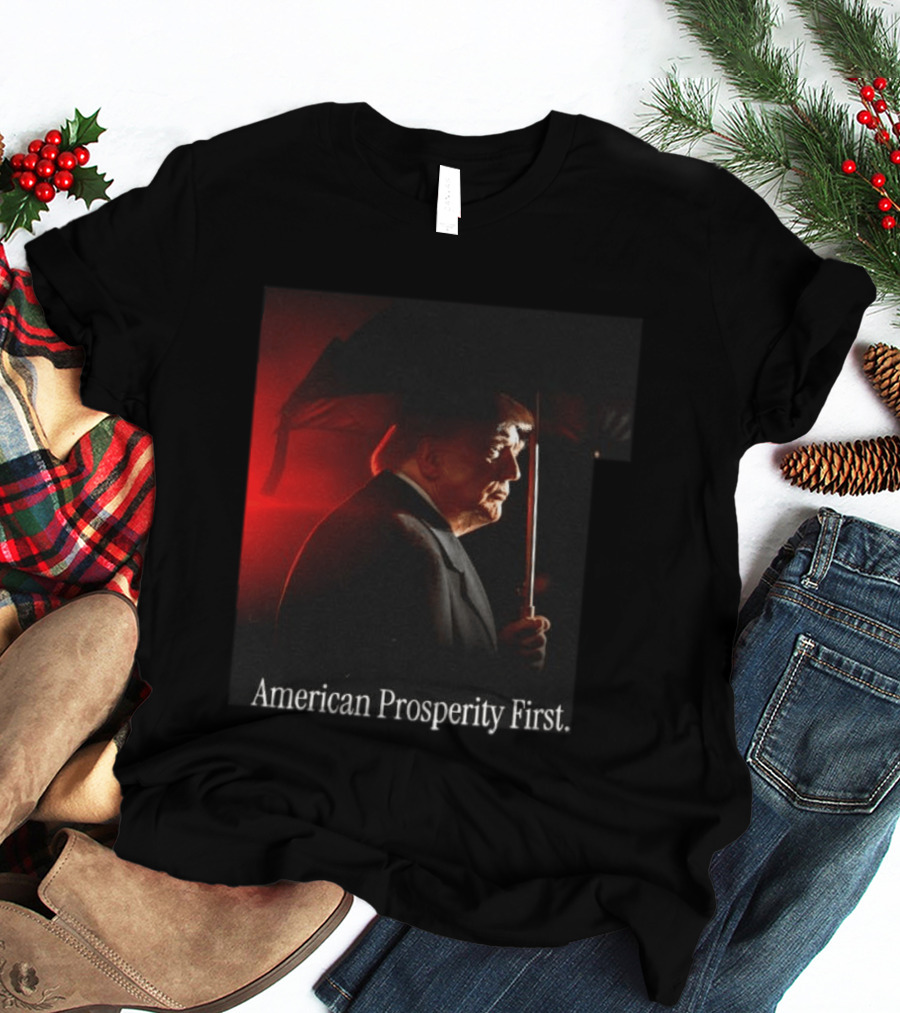 American Prosperity First President Trump Patriot Image T-Shirt