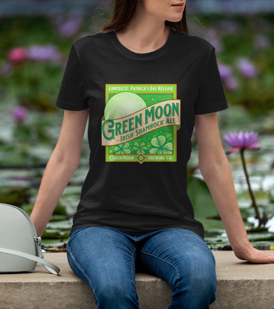 Green Moon Irish Shamrock Ale Limited St. Patrick's Day Release Green Moon Brewing Co T-Shirt