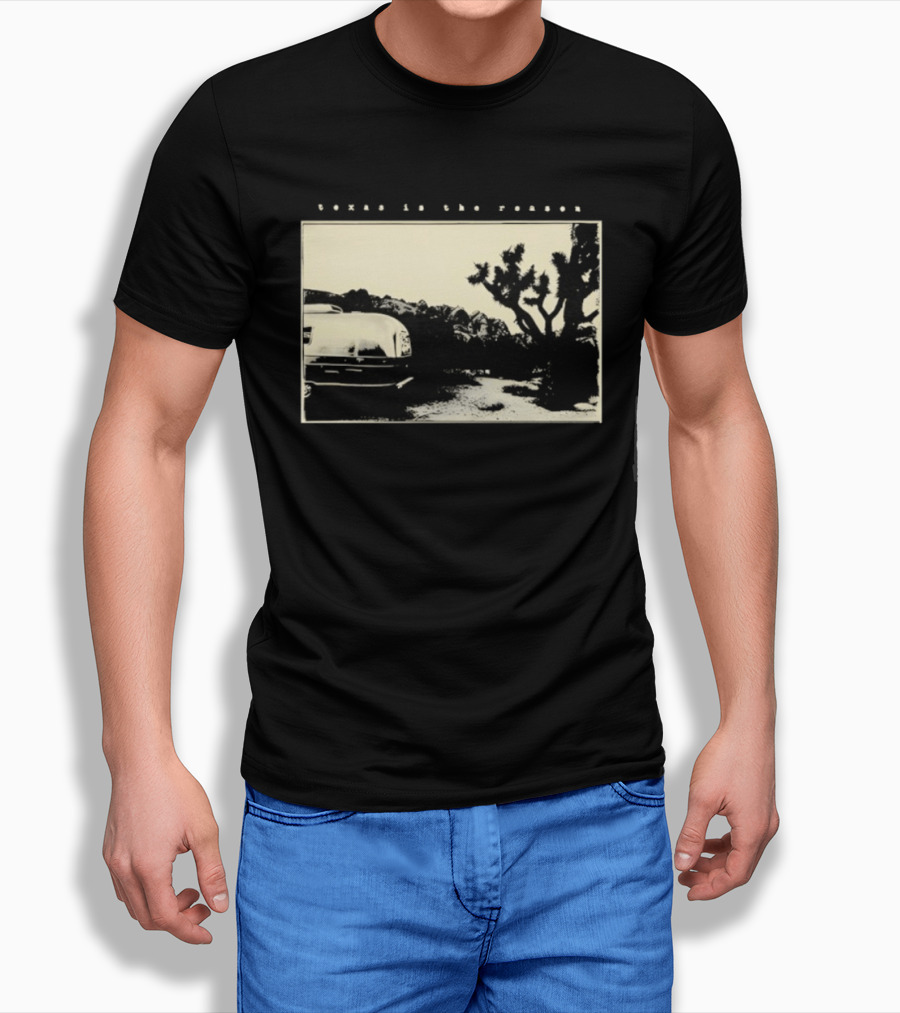 Texas Is The Reason Desert Landscape Vintage Trailer Scene T-Shirt