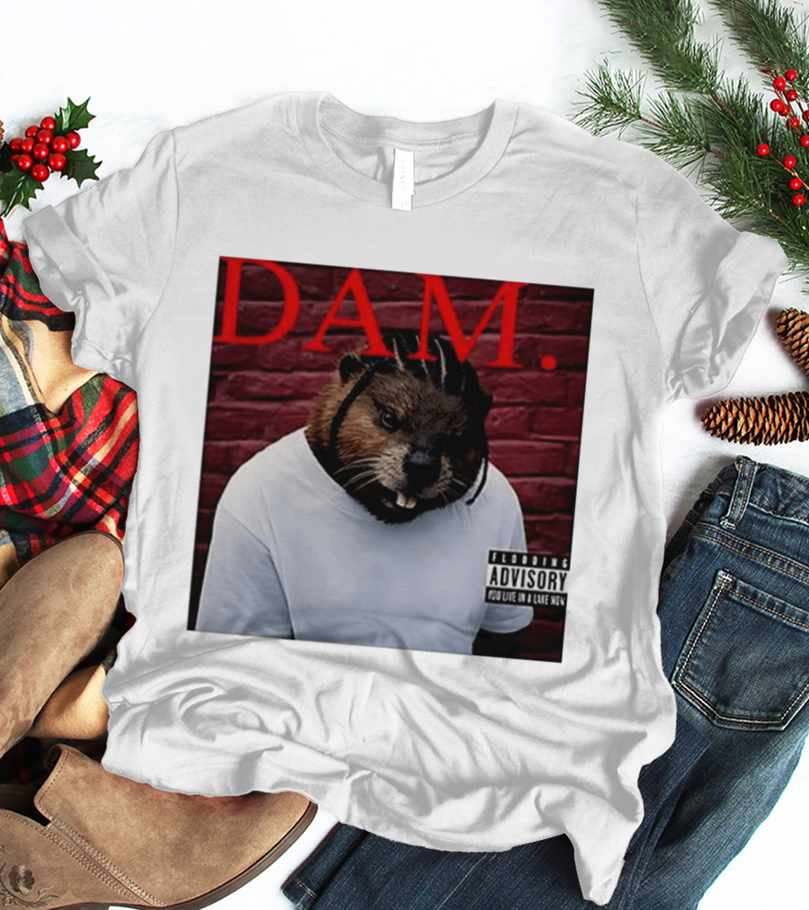 DAM Beavrick Logmar Flooding You Live In A Lake New T-Shirt