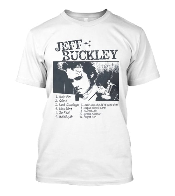 Jeff Buckley Mojo Pin Grace Last Goodbye Lover Hallelujah Eternal Life Dream Brother T-Shirt