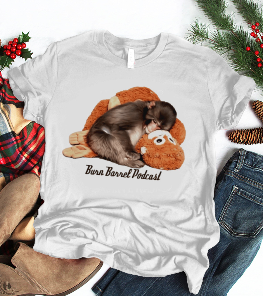 Burn Barrel Podcast Monkey Plush Companion T-Shirt