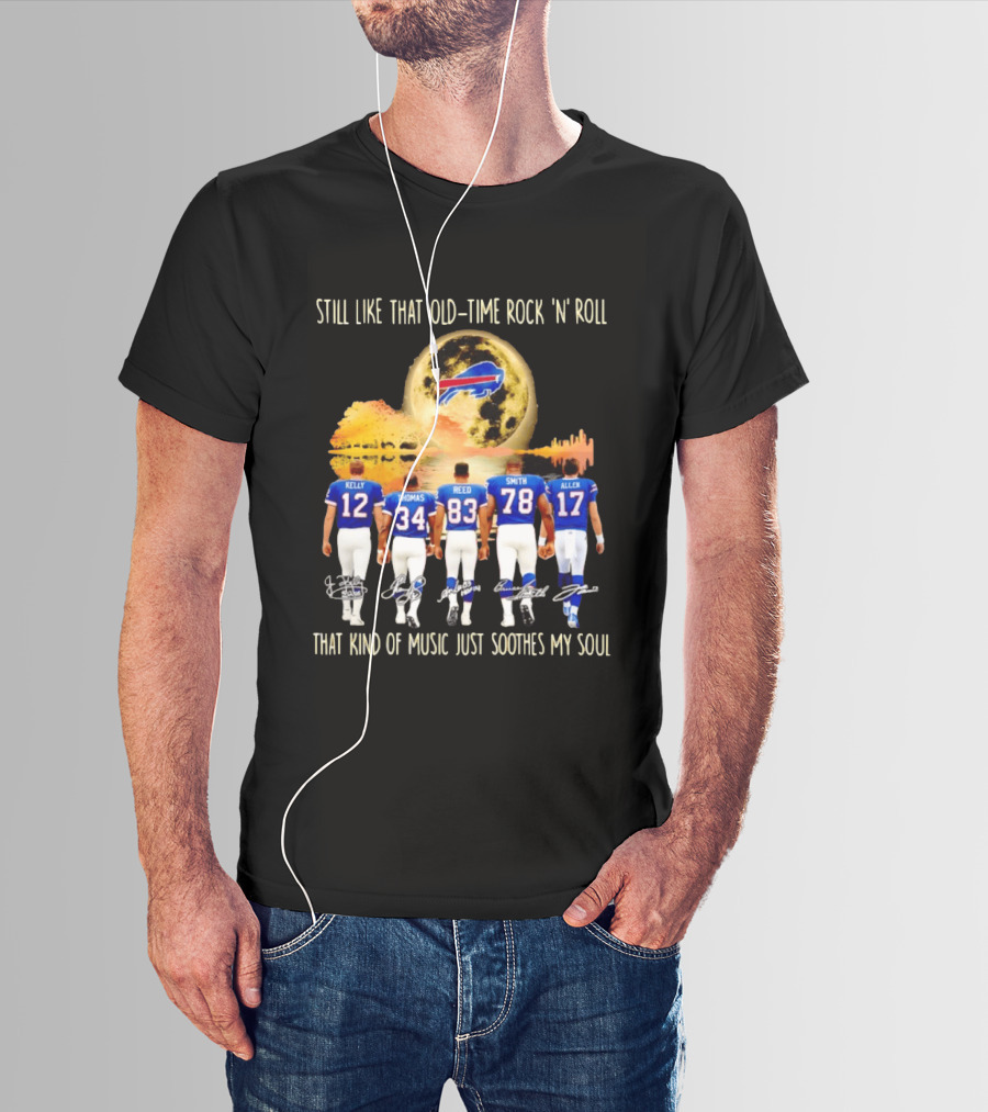 Buffalo Bills Players Old Time Rock 'n' Roll Soothes My Soul T-Shirt