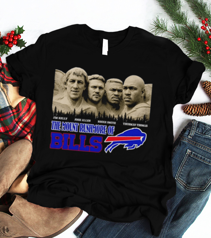 Jim Kelly Josh Allen Bruce Smith Thurman Thomas The Mount Rushmore Of Buffalo Bills T-Shirt