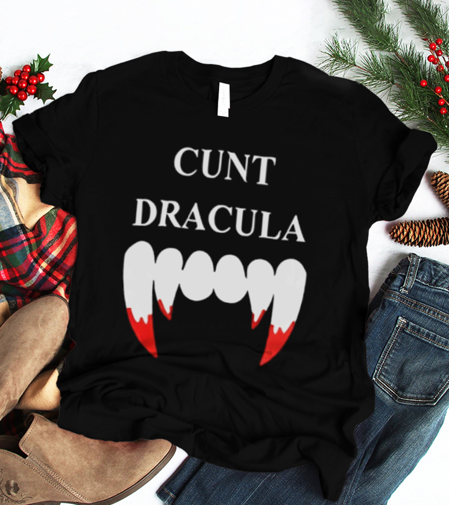 Cunt Dracula Fang Teeth T-Shirt