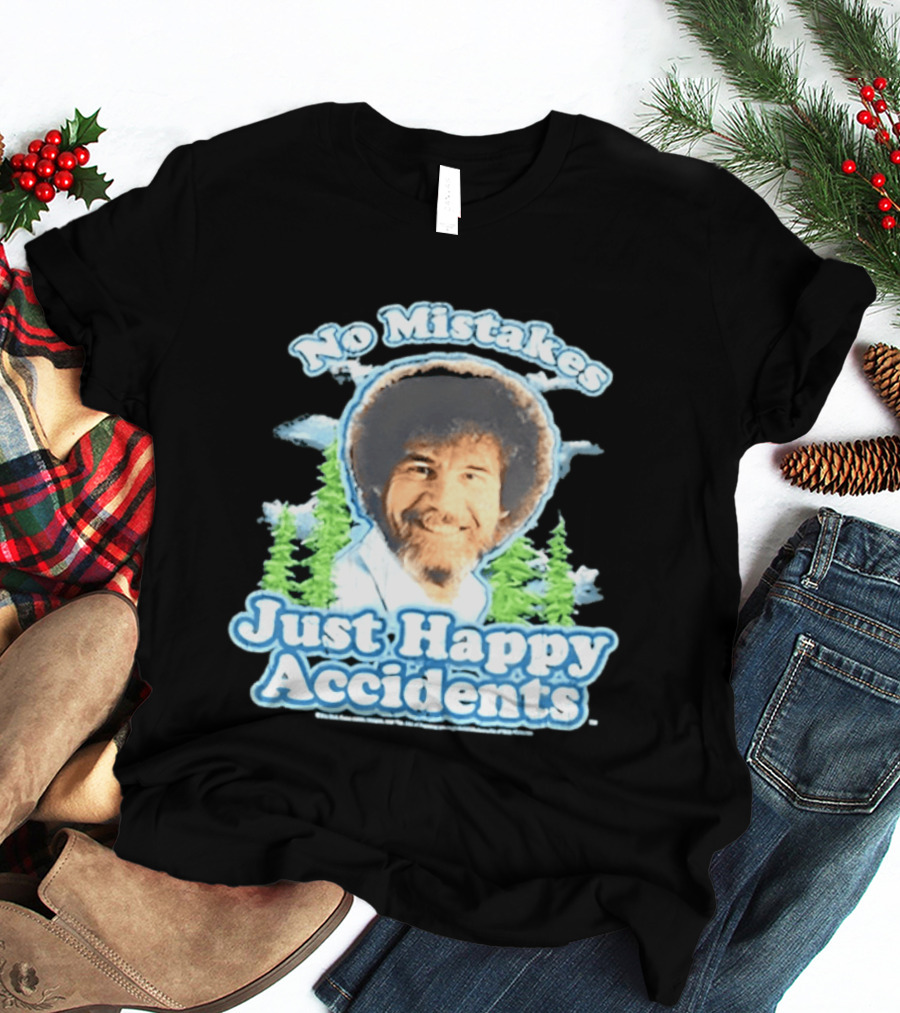 No Mistakes Just Happy Accidents Bob Ross Forest T-Shirt