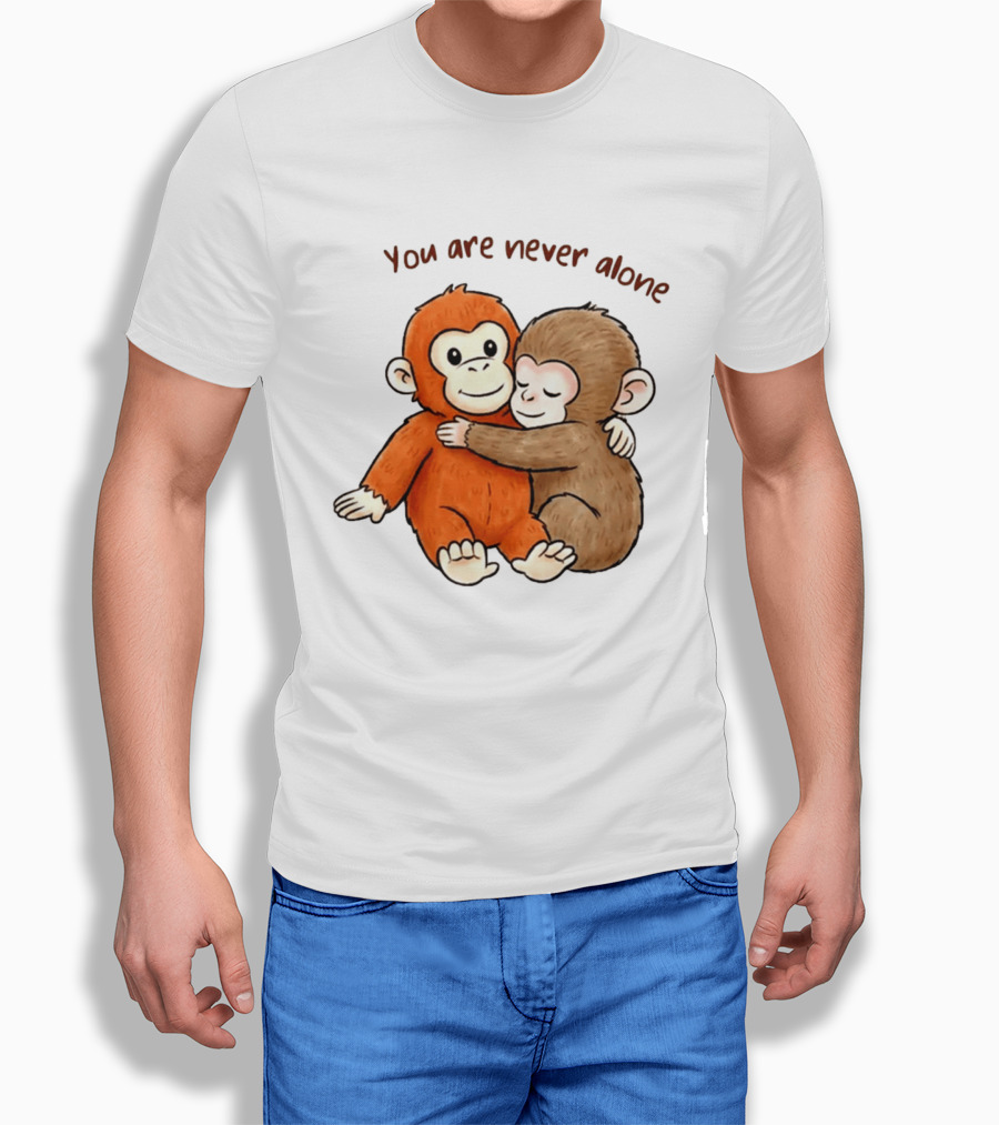 You Are Never Alone Baby Monkey Hug With Plush Toy T-Shirt