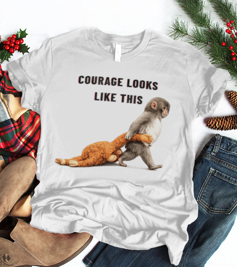 Courage Looks Like This Baby Monkey Dragging Plush Toy T-Shirt