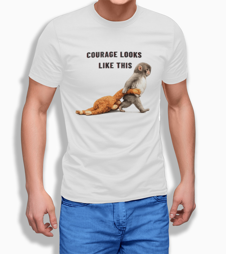 Courage Looks Like This Baby Monkey Dragging Plush Toy T-Shirt