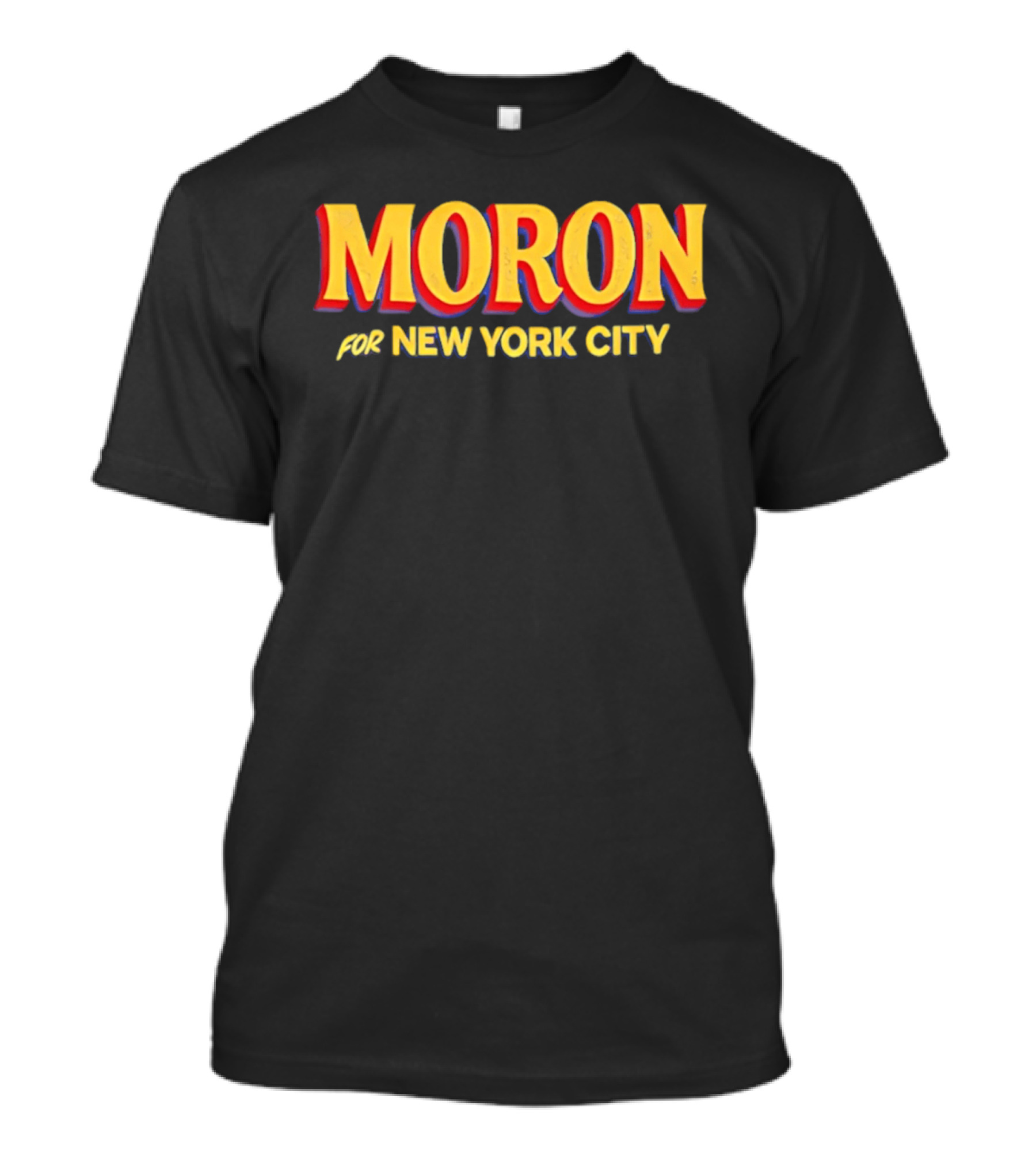 MORON For New York City T-Shirt