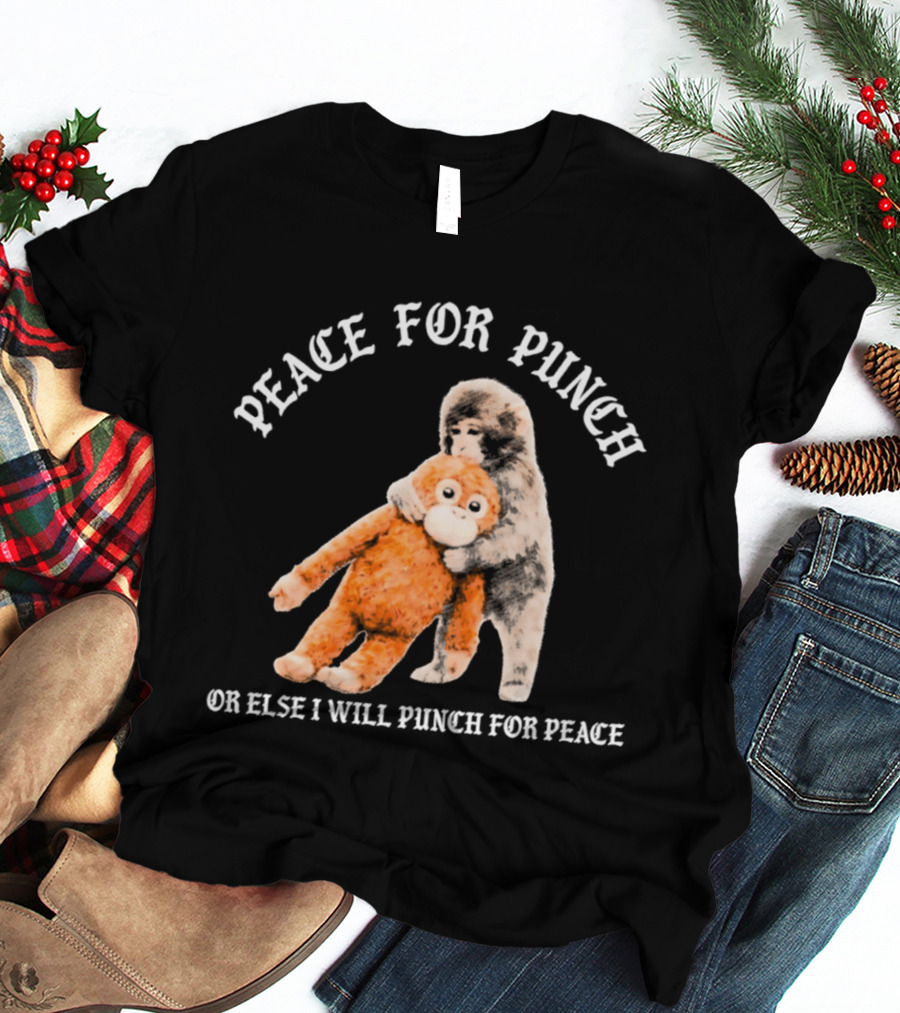Peace For Punch Or Else I Will Punch For Peace Orangutan T-Shirt