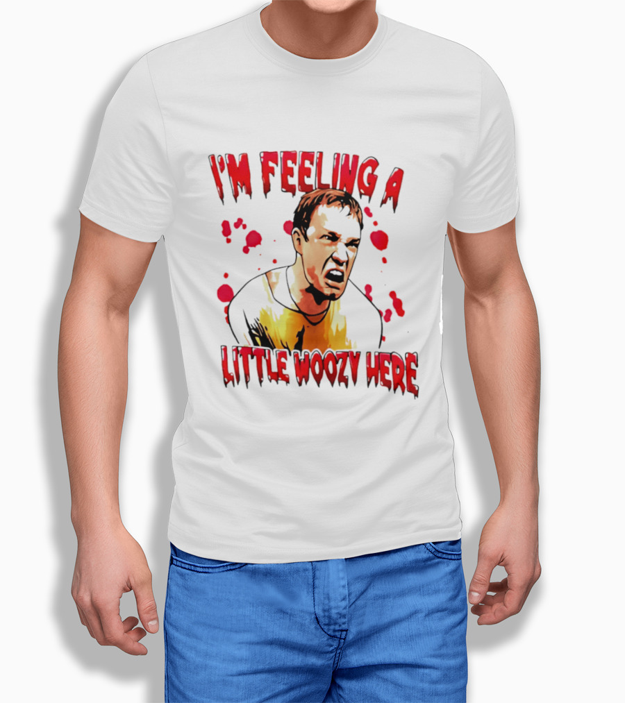 I'm Feeling A Little Woozy Here Horror Inspired Phrase T-Shirt