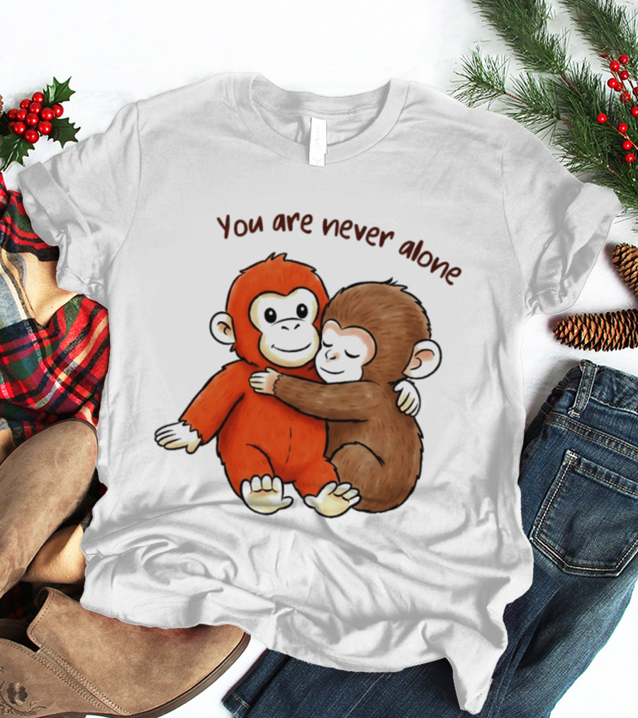 Punch The Monkey Panchi Kun You Are Never Alone Hugging Friends T-Shirt