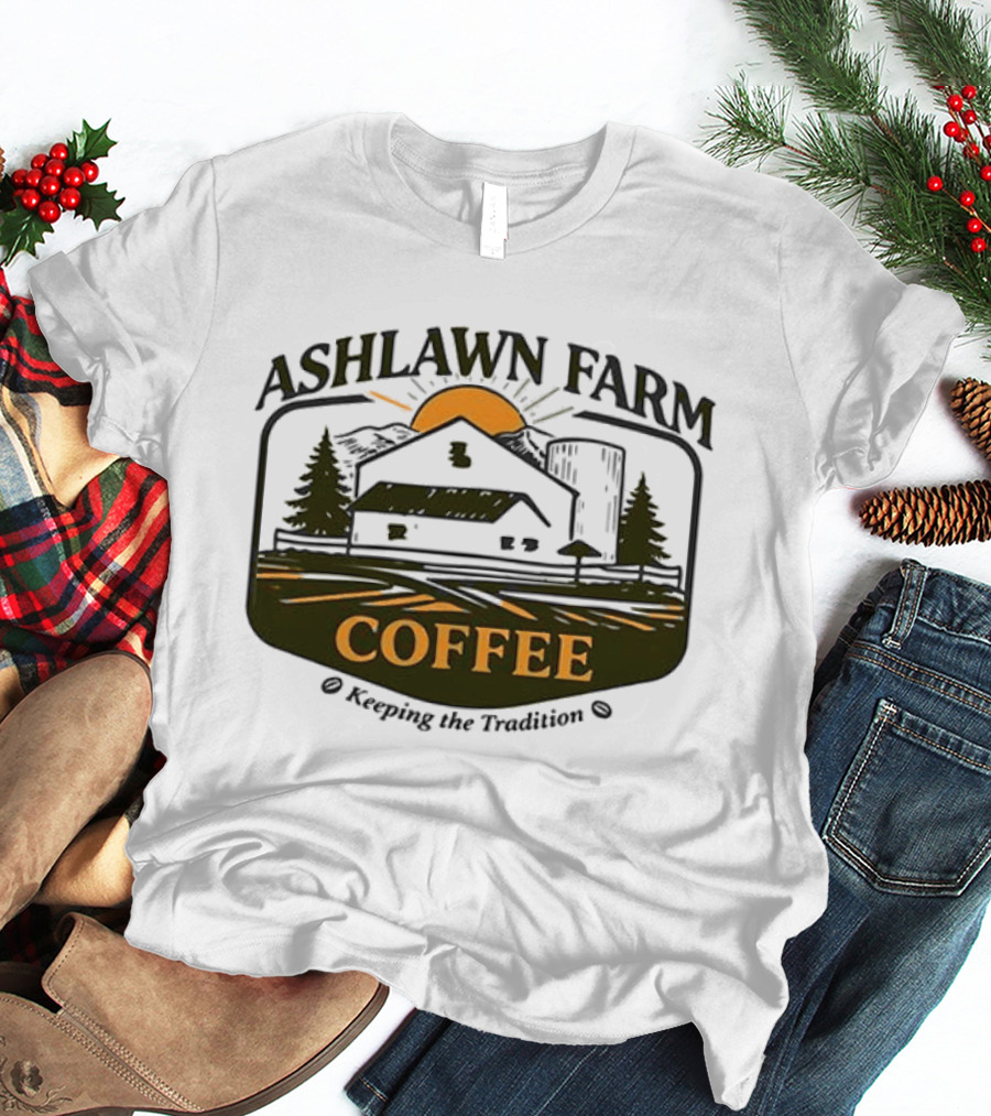 Ashlawn Farm Coffee Keeping The Tradition Vintage Farmhouse Aesthetic T-Shirt