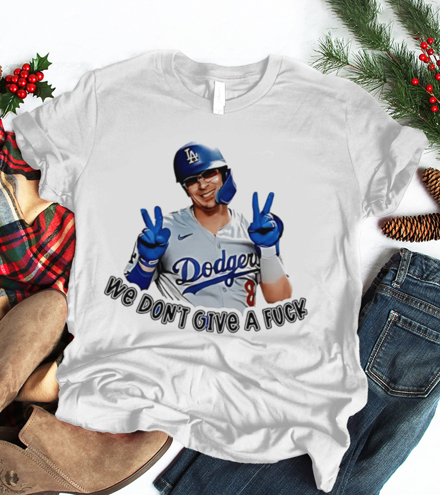 Enrique Hernández Dodgers MLB We Don't Give A Fuck T-Shirt