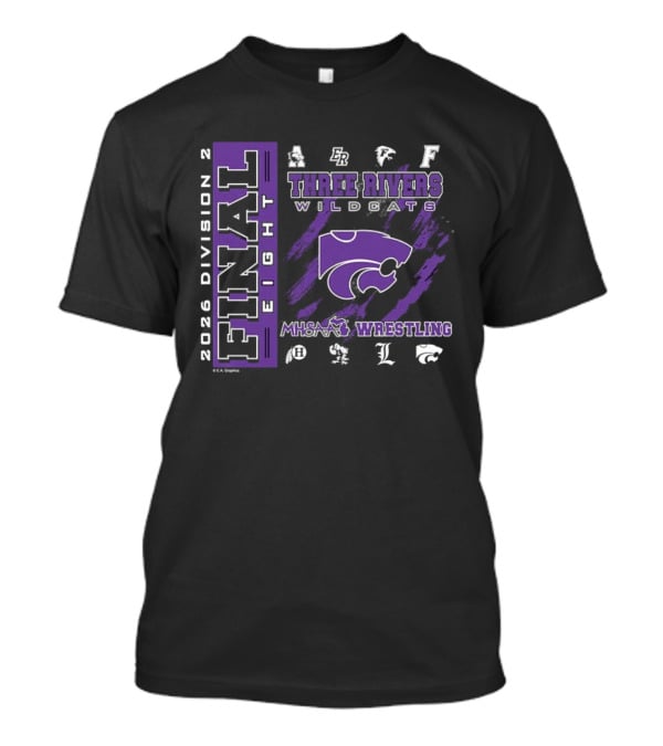 Three Rivers Wildcats 2026 Final Eight MHSAA Wrestling Division 2 T-Shirt