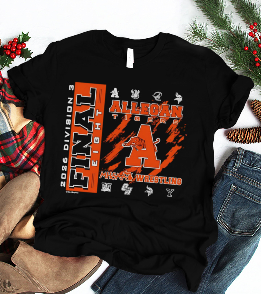Allegan Tigers 2026 Division 3 MHSAA Wrestling Final 8 T-Shirt