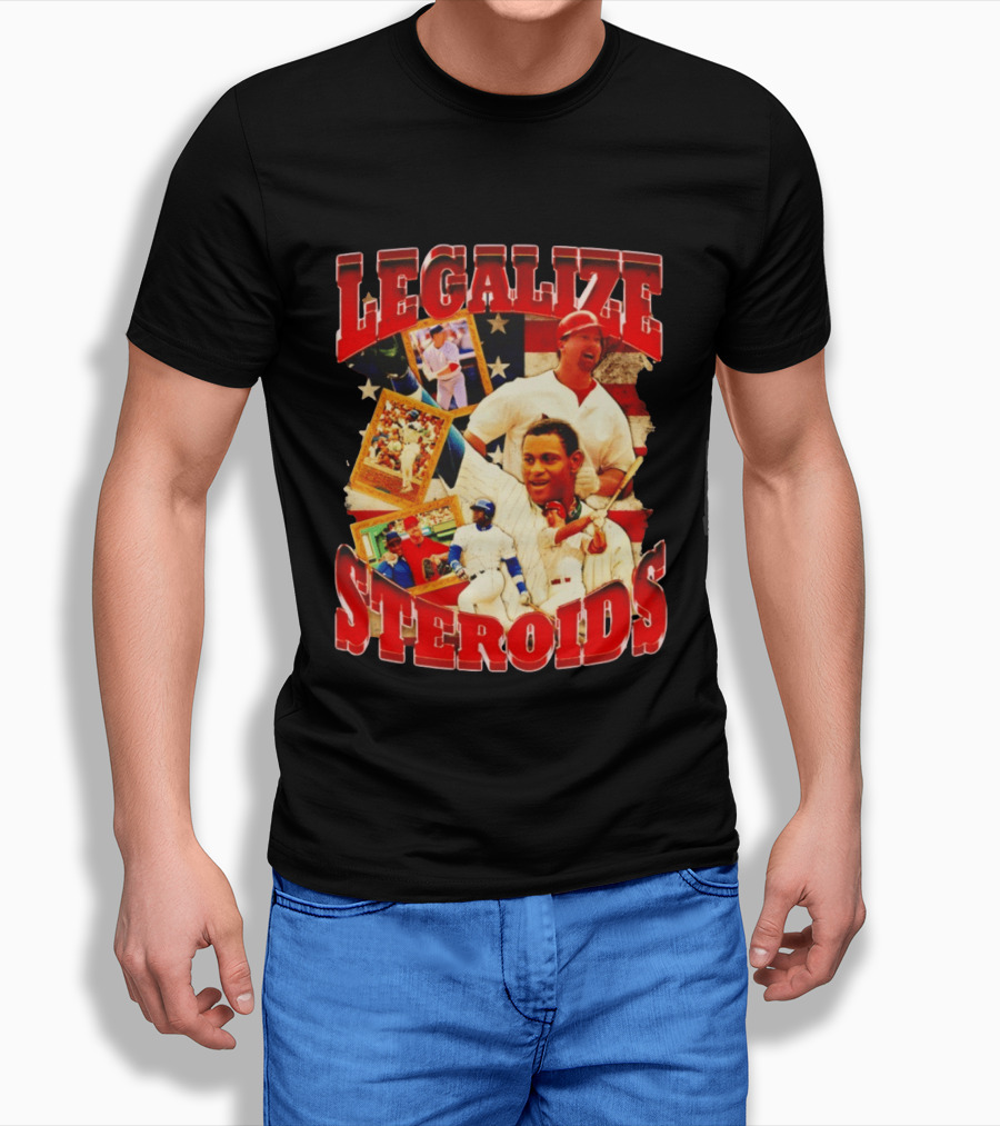 Legalize Steroids Baseball Controversy 2026 T-Shirt